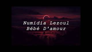 Numidia Lezoul - Bébé D'amour (Slowed + Reverb)