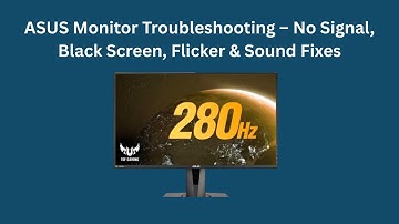 ASUS Monitor Troubleshooting – No Signal, Black Screen, Flicker & Sound Fixes