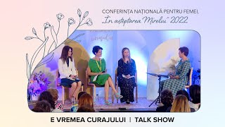 Talk-show: Ce este curajul? | Conferința „În așteptarea Mirelui"