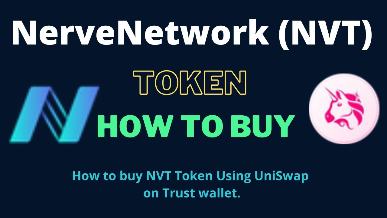 How to Buy NerveNetwork Token (NVT) Using UniSwap On Trust Wallet