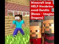 Minecraft loop HELP Herobrine avoid Bandits (Bones - Imagine Dragons) #shorts