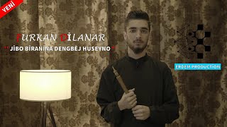 Furkan Dilanar - Dilber (Dengbej) - 2021 - 4K Resimi