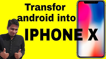 Turn your ANDROID Phone into an iPhone X in 1 minute!