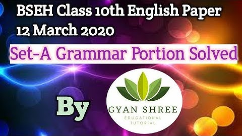 BSEH Class 10th English Paper 12 March 2020 Set-A|Grammar Portion Solved|By Gyan Shree  Tutorial