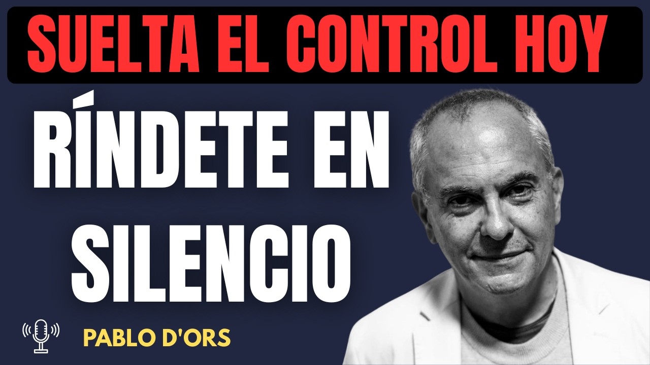 El instante en que mi alma dejó de resistirse | Pablo d'ors