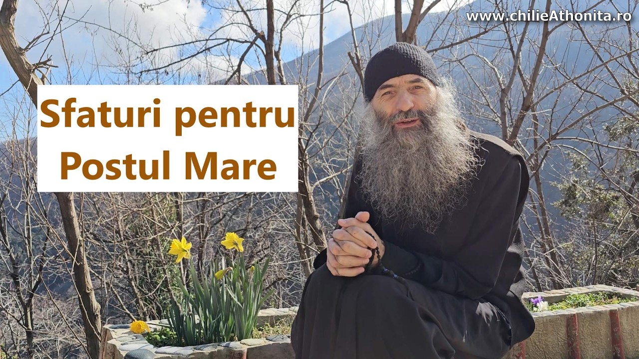 Sfaturi pentru Postul Mare - p. Pimen Vlad