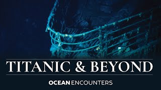 Ocean Encounters: Titanic and Beyond