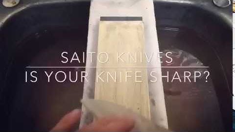 Is your knife sharp enough?