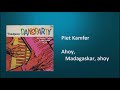 Piet Kamfer - Ahoy, Madagaskar, ahoy