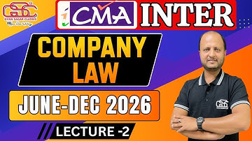 CMA INTER LAW LECTURE 2 JUNE - DEC 26 | CMA INTER NEW BATCH GYAN SAGAR CLASSES