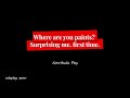 Where are you paints?  Surprising me. first time.   M4F  [Audio roleplay] [NSFW ASMR]  ASMR..
