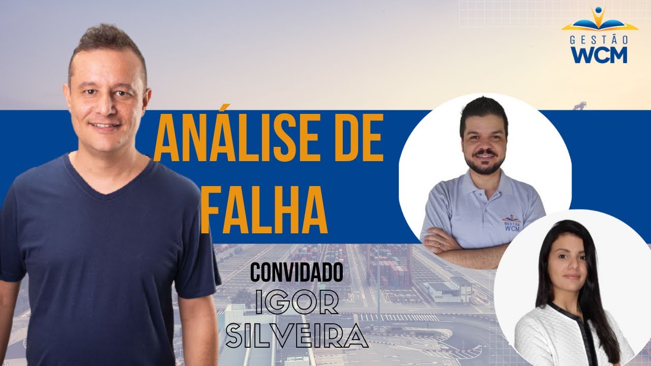 Podcast #19 - Análise de falha com Igor Silveira do Manutenção em Ação