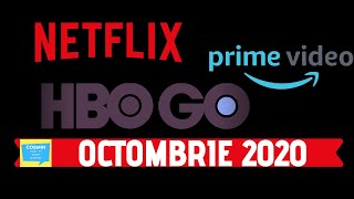 Netflix | Prime | HBO Go | Noutățile Lunii Octombrie 2020