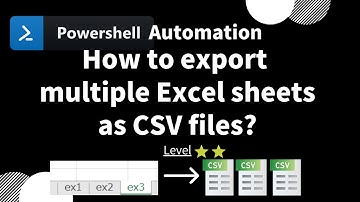 【 PowerShell one-line tips】How to export multiple Excel sheets as CSV files? (Level 2)