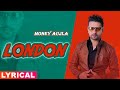 London (Lyrical) | Money Aujla Feat Nesdi Jones & Yo Yo Honey Singh | Latest Punjabi Song 2020