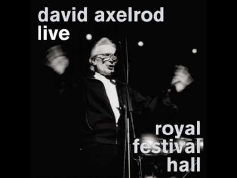 David Axelrod - The Sick Rose (Live at The Royal Festival Hall)