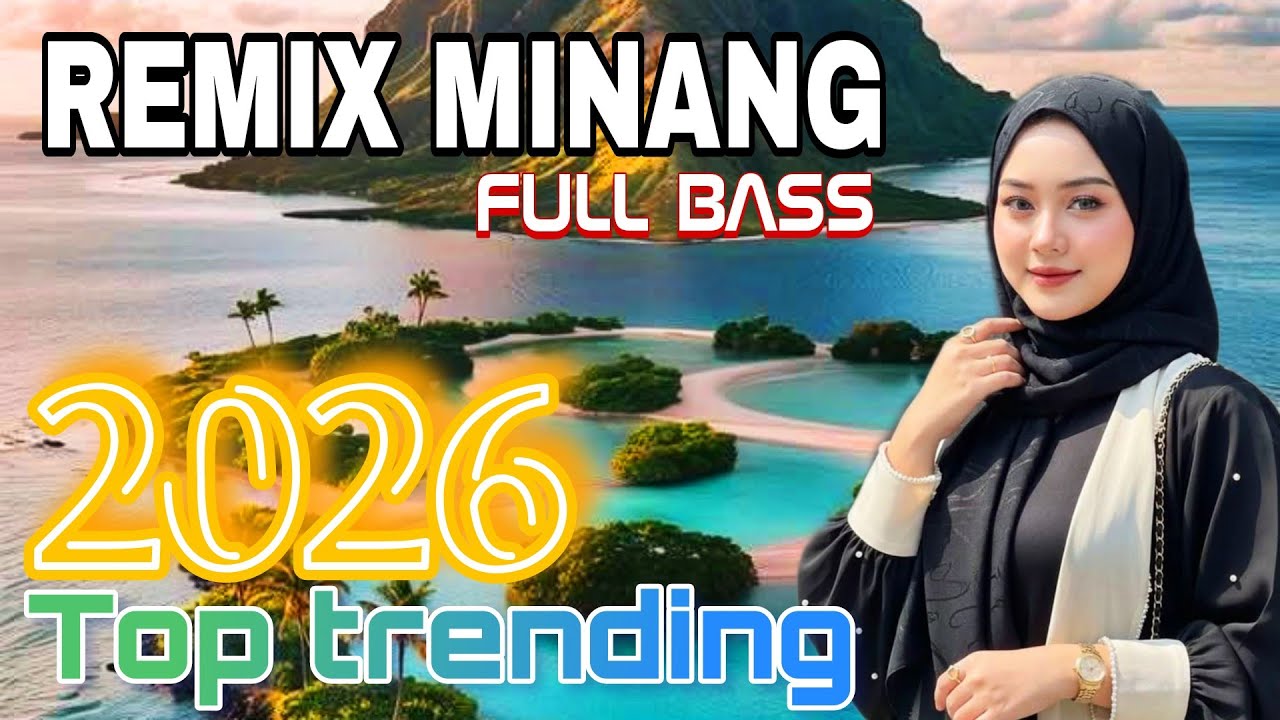 REMIX MINANG TOP TRENDING_VIRAL 2026 FULL ALBUM NONSTOP