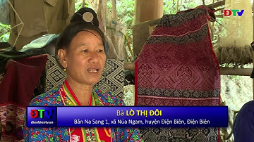 ĐIỆN BIÊN - ĐỒNG BÀO LÀO NA SANG GIỮ NGHỀ DỆT THỦ CÔNG TRUYỀN THỐNG