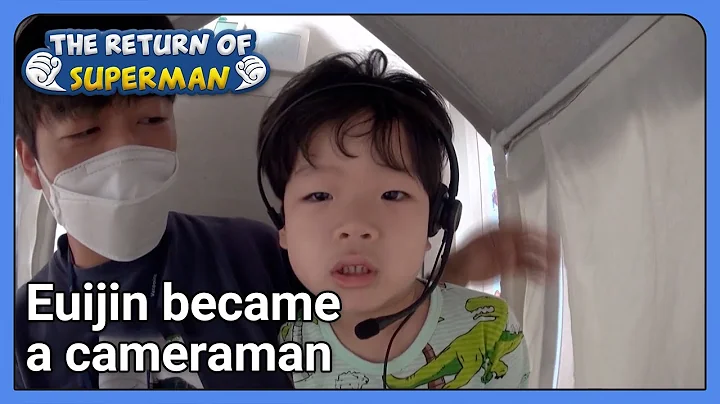 Euijin became a cameraman (The Return of Superman ...
