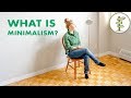 What is Minimalism & How It Can Change Your Life