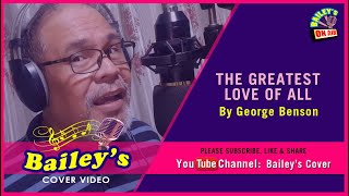 THE GREATEST LOVE OF ALL | by George Benson