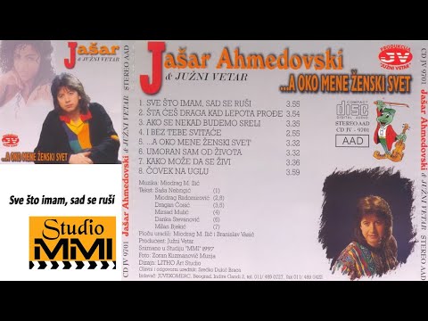 Jasar Ahmedovski i Juzni Vetar -  Sve sto imam, sad se rusi (Audio 1997)