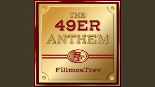 49er Anthem