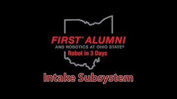 [tOSU Ri3D] Intake - From Prototype to Finished Design