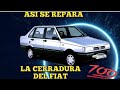 Como reparar la cerradura de tu Fiat duna/uno