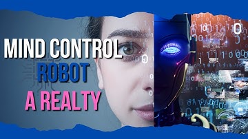 Mind control Robots a Reality : "The Revolutionary Technology Changing the Way We Operate Machines"