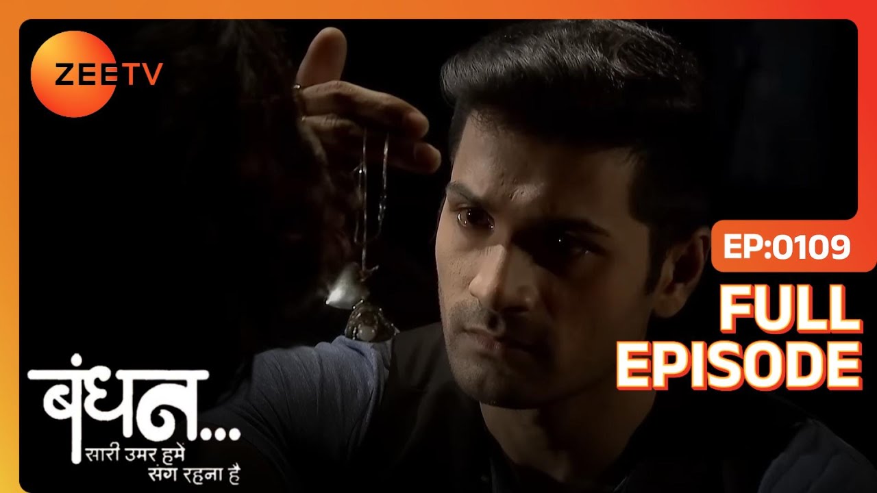 EP 109Бандхан Саари Умар Хьюмин Санг Рхна Хай - Индийское телешоу хинди - Же ТВ