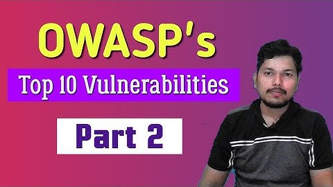 OWASP Top 10 Vulnerabilities | Part 2 | PC 3