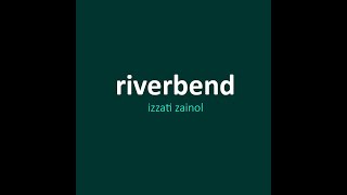 || Riverbend - Izzati Zainol (Acoustic) ||
