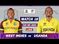 WEST INDIES vs UGANDA ICC T20 WORLD CUP 2024 MATCH 18 LIVE | WI vs UGA LIVE COMMENTARY | UGA BAT