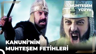 Sultan Süleyman'ın Tüm Seferleri | Muhteşem Yüzyıl