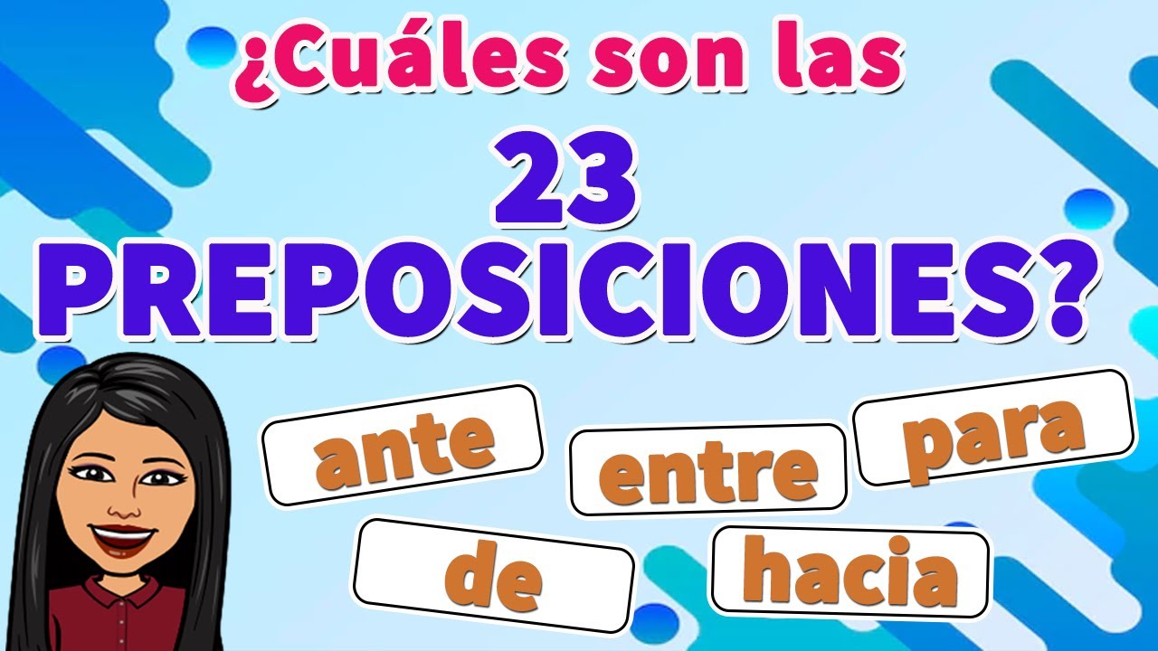 Las 23 Preposiciones I CUALES SON LAS 23 Preposiciones I Preposiciones -  YouTube