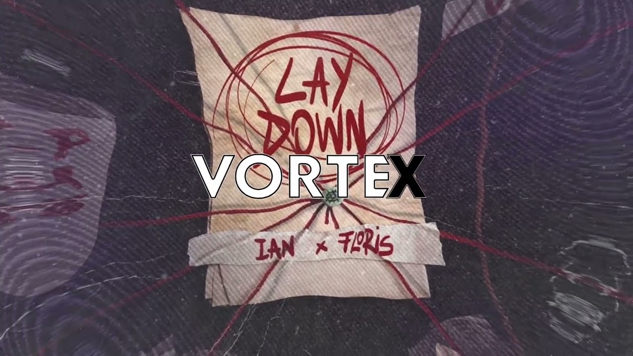IAN ❌ FLORIS - LAY DOWN (Tech Remix)