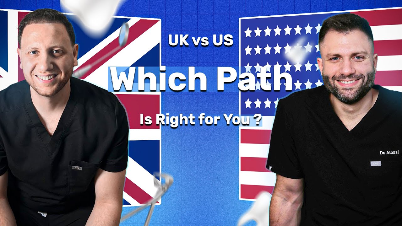 UK vs US Dentistry: Which Path Is Right for You?
