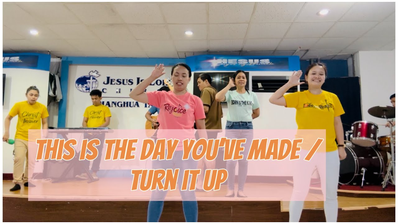 This is the day you’ve made | Turn it up [JIL Changhua Taiwan Triune] Dance Practice