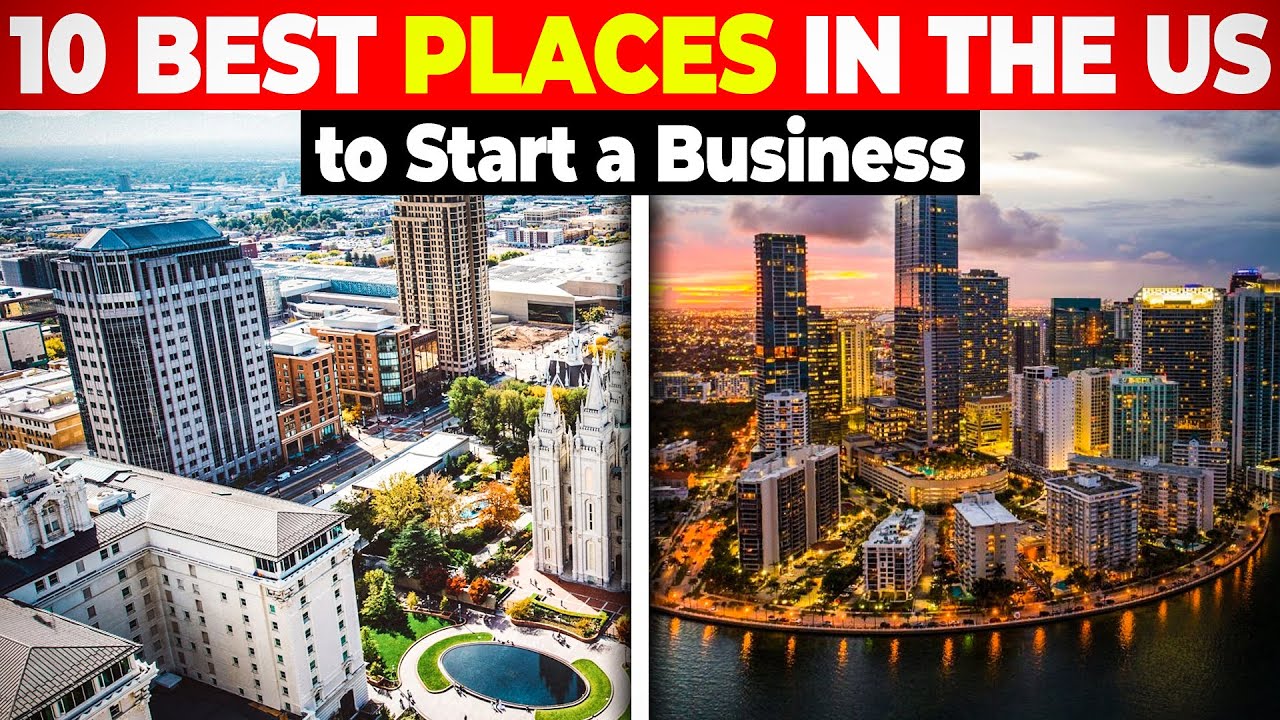 10 Best Places in the US to Start a Business - YouTube