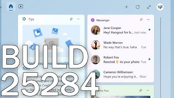 New Windows 11 Build 25284 - New Messenger Widget and Fixes