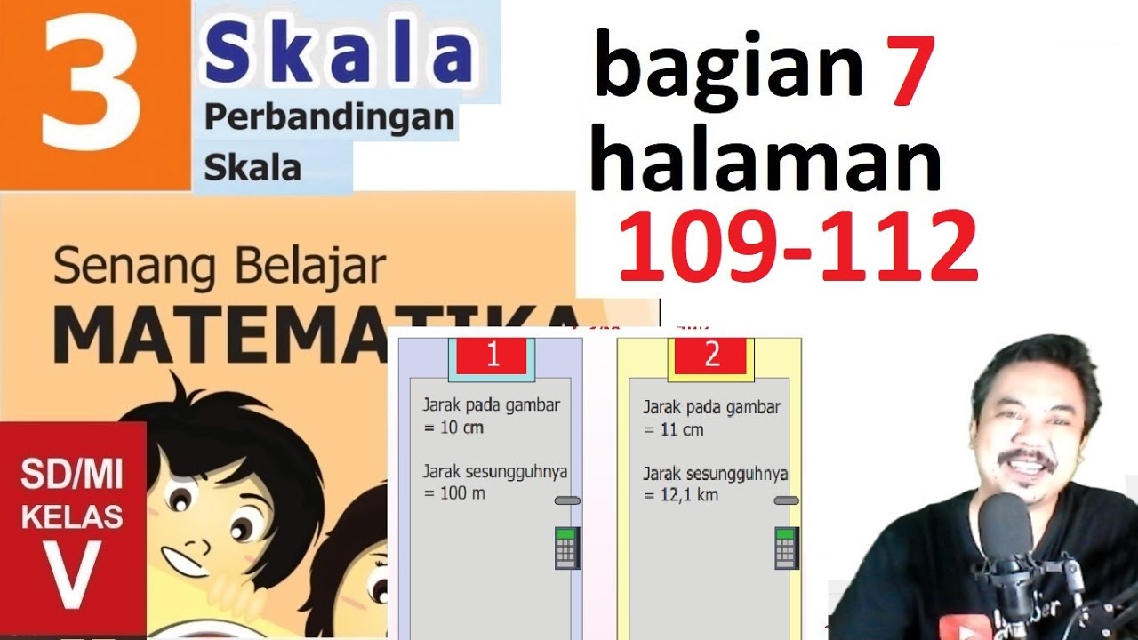 Matematika Kelas 5 Bab 3 Halaman104 108 Perbandingan Dan Skala Bse K13 Revisi 2018 Bagian 6 J Youtube