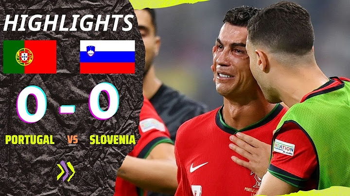Highlights Euro 2024 | Bồ Đào Nha - Slovenia : Ronaldo mắc sai lầm và loạt Penaty cân não