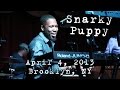 Capture de la vidéo Snarky Puppy: 2013-04-04 - Brooklyn Bowl; Brooklyn, Ny (Complete Show) [Hd]