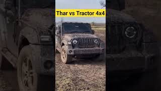 Thar vs tractor 4x4 #shorts #youtubeshorts #viral #thar #tractor #4x4