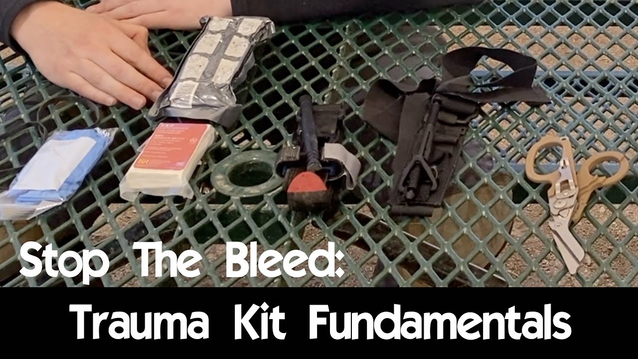 Trauma Kit Fundamentals - Stop the Bleed