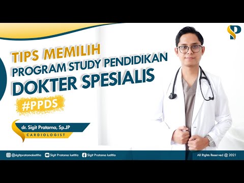 Tips Memilih Program Studi Pendidikan Dokter Spesialis (PPDS)  #MOTIVATALK #PPDS