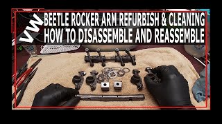 VW Beetle Rocker Arm Disassemble & Clean- How To Take Apart and Reassemble - Ultrasonic Cleaner