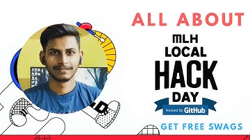 🔥 MLH Local Hack Day | How to Attend and Get FREE Swags | Week-Long Hackathon 😀