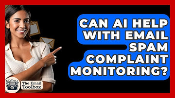 Can AI Help With Email Spam Complaint Monitoring? - TheEmailToolbox.com